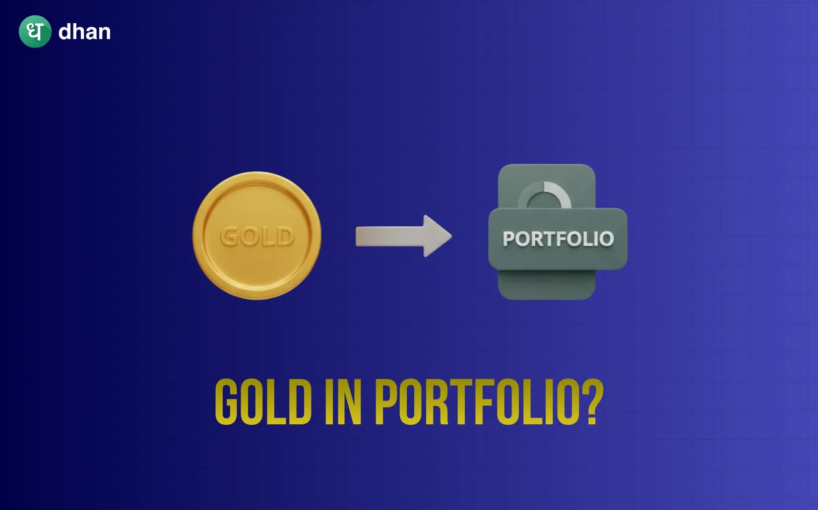Should you add Gold to your portfolio?