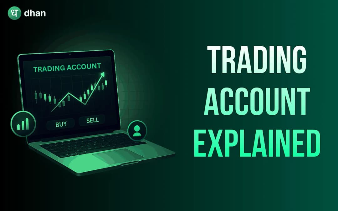 Trading Account explained: Meaning, uses & basics