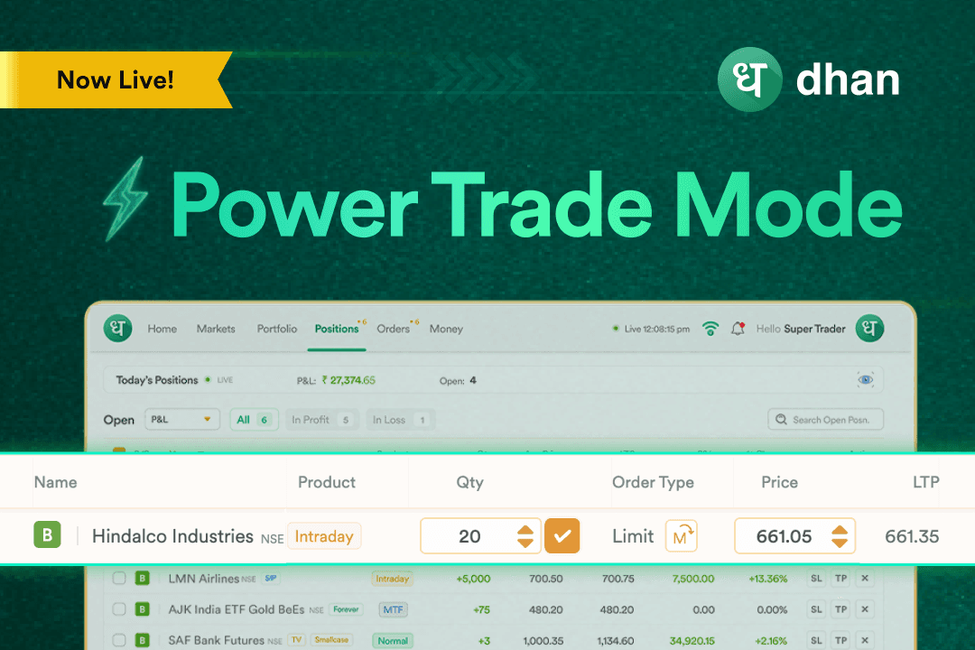 Power Trade Mode: Faster trade management for Super Traders