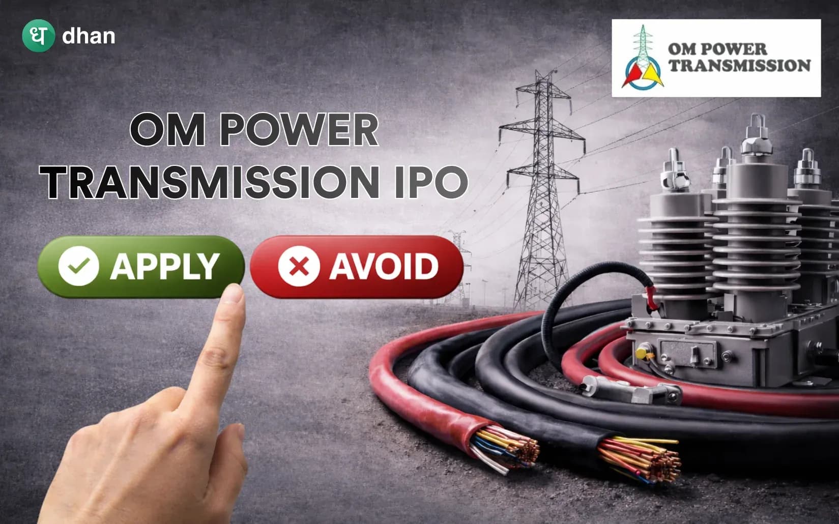 Om Power Transmission IPO opens tomorrow - Should you apply?