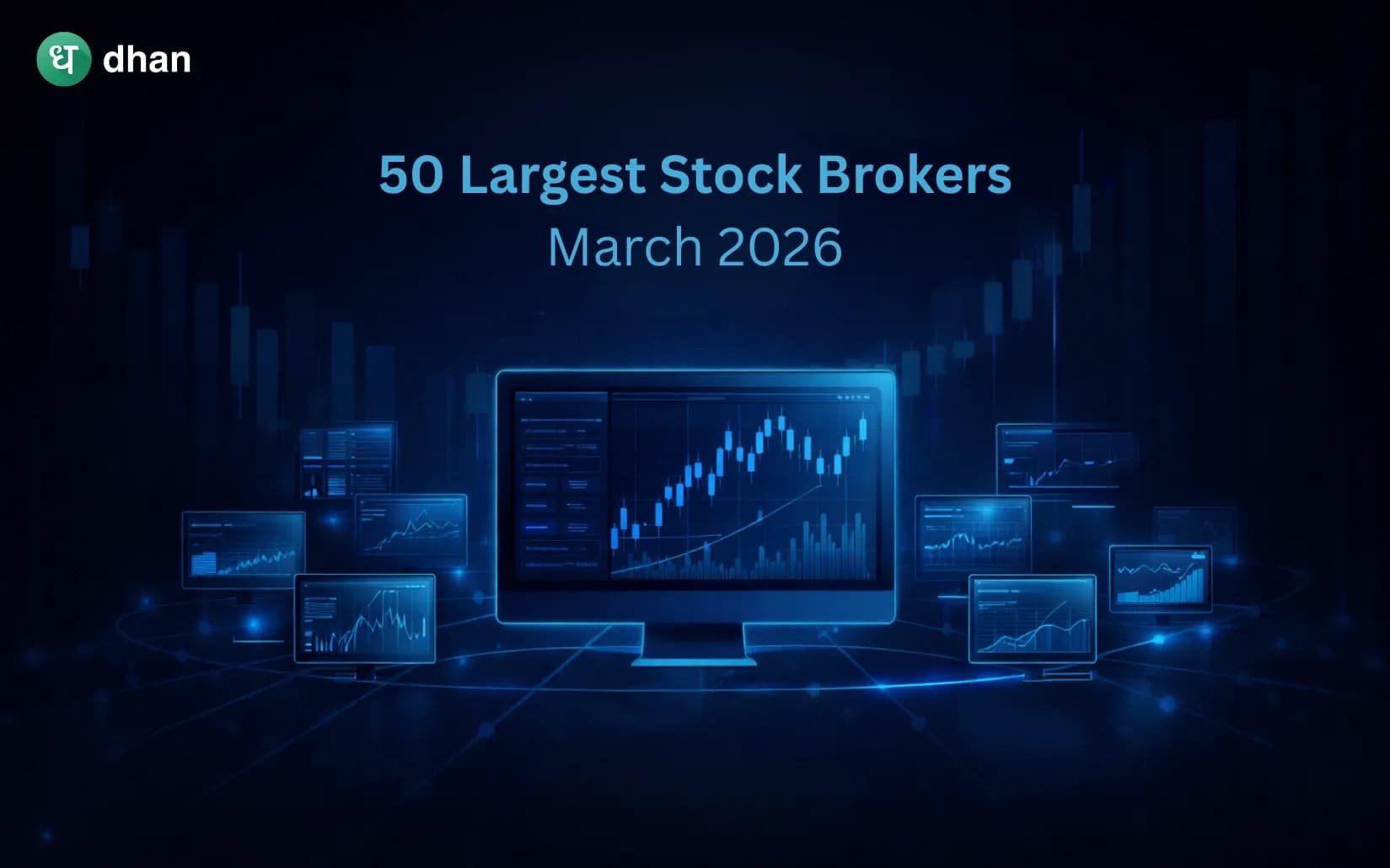Top 50 Largest Stock Brokers in India (March 2026)
