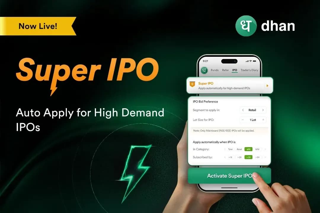 Apply for Upcoming IPO automatically with Super IPO on Dhan