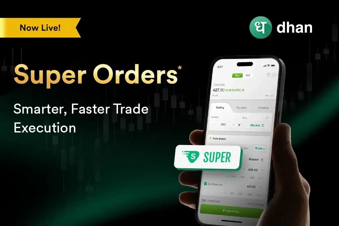 Place Entry, Target, & Stop-Loss in a Single Order using Super Order on Dhan