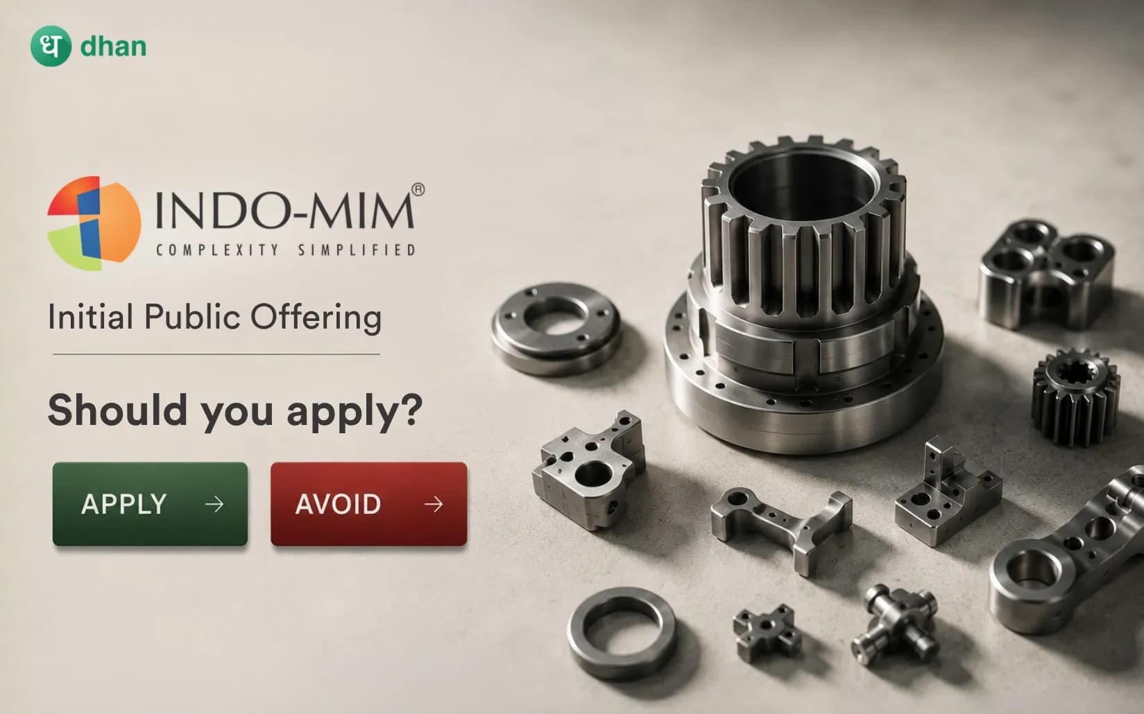 Indo MIM IPO Review - Apply or avoid?