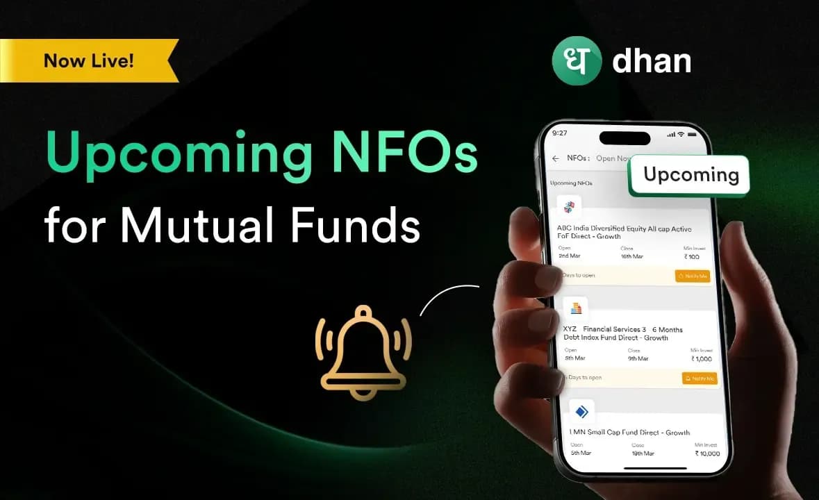 Get notified everytime an NFO opens - Introducing Upcoming NFOs on Dhan